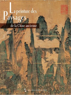 cover image of La peinture chinoise des montagnes et de l'eau（中国历代山水画）